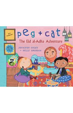 Peg + Cat: The Eid Al-Adha Adventure - Jennifer Oxley
