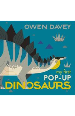My First Pop-Up Dinosaurs: 15 Incredible Pop-Ups - Owen Davey