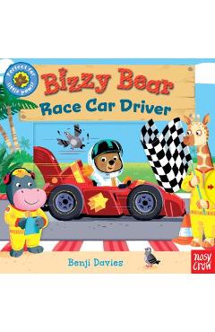Bizzy Bear: Race Car Driver - Nosy Crow