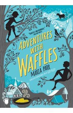 Adventures with Waffles - Maria Parr