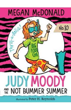Judy Moody and the Not Bummer Summer - Megan Mcdonald
