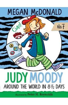 Judy Moody: Around the World in 8 1/2 Days - Megan Mcdonald