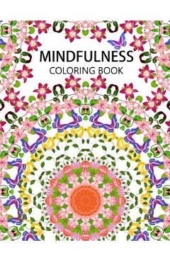 Mindfulness Coloring Book: The best collection of Mandala Coloring book (Anti stress coloring book for adults, coloring pages for adults) - Anti-stress Publisher