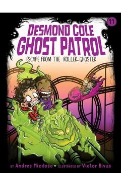 Escape from the Roller Ghoster, Volume 11 - Andres Miedoso
