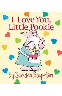 I Love You, Little Pookie - Sandra Boynton