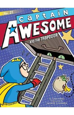 Captain Awesome and the Trapdoor, Volume 21 - Stan Kirby