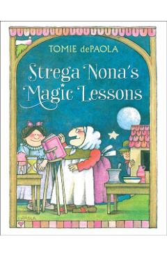 Strega Nona's Magic Lessons - Tomie Depaola