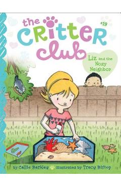 Liz and the Nosy Neighbor, Volume 19 - Callie Barkley