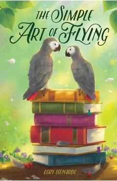 The Simple Art of Flying - Cory Leonardo
