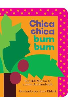 Chica Chica Bum Bum = Chicka Chicka Boom Boom - Bill Martin Jr
