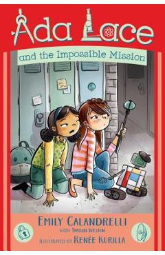 ADA Lace and the Impossible Mission, Volume 4 - Emily Calandrelli