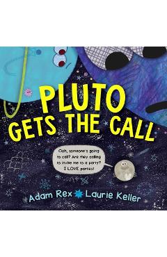 Pluto Gets the Call - Adam Rex