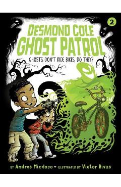 Ghosts Don\'t Ride Bikes, Do They?, Volume 2 - Andres Miedoso