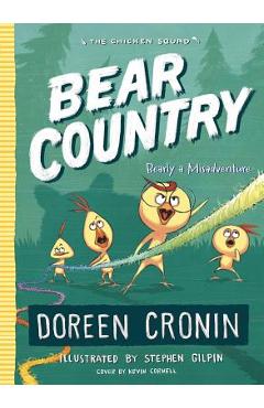 Bear Country, Volume 6: Bearly a Misadventure - Doreen Cronin