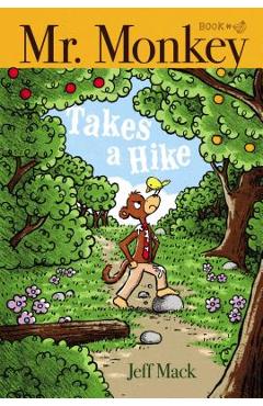 Mr. Monkey Takes a Hike, Volume 3 - Jeff Mack