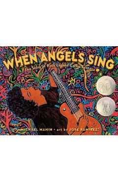 When Angels Sing: The Story of Rock Legend Carlos Santana - Michael Mahin