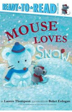 Mouse loves snow - lauren thompson