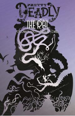 Pretty Deadly Volume 3: The Rat - Kelly Sue Deconnick