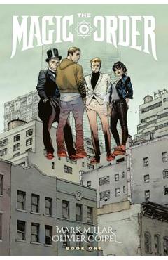 The Magic Order Volume 1 - Mark Millar
