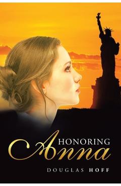 Honoring Anna - Douglas Hoff