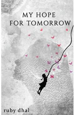 My Hope For Tomorrow - Ruby Dhal