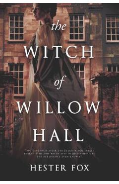 The Witch of Willow Hall - Hester Fox