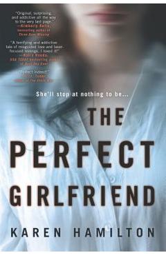 The Perfect Girlfriend - Karen Hamilton