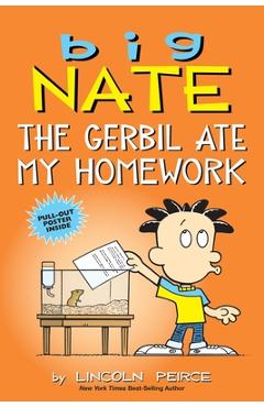 Big Nate: The Gerbil Ate My Homework, Volume 23 - Lincoln Peirce