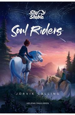 Soul Riders: Jorvik Calling - Helena Dahlgren