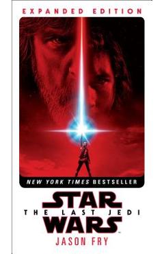 The Last Jedi: Expanded Edition (Star Wars) - Jason Fry