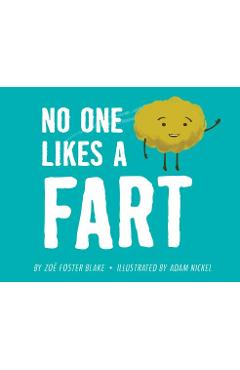 No One Likes a Fart - Zoe Foster Blake