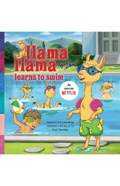 Llama Llama Learns to Swim - Anna Dewdney