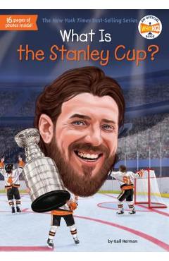 What Is the Stanley Cup? - Gail Herman