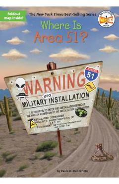 Where Is Area 51? - Paula K. Manzanero
