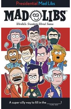 Presidential Mad Libs - Douglas Yacka