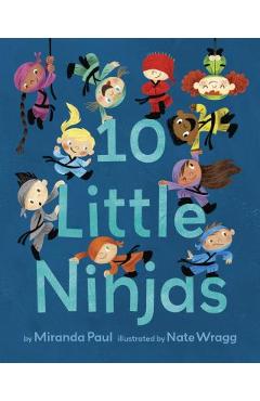 10 Little Ninjas - Miranda Paul