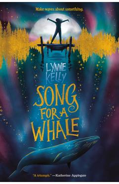 Song for a Whale - Lynne Kelly