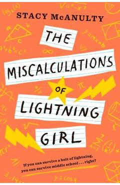 The Miscalculations of Lightning Girl - Stacy Mcanulty