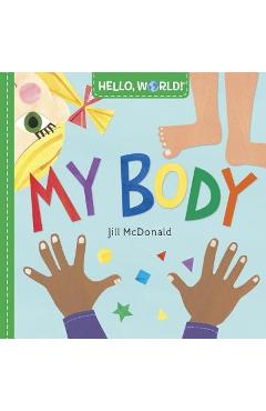 Hello, World! My Body - Jill Mcdonald