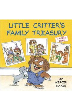 Little Critter\'s Family Treasury - Mercer Mayer