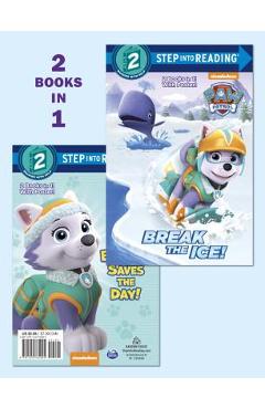 Break the Ice!/Everest Saves the Day! (Paw Patrol) - Courtney Carbone