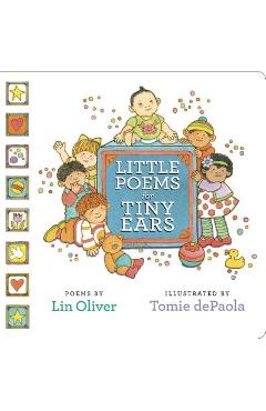 Little Poems for Tiny Ears - Lin Oliver
