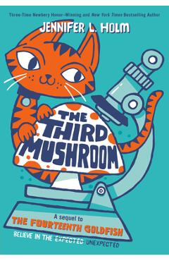 The Third Mushroom - Jennifer L. Holm