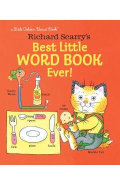 Richard Scarry\'s Best Little Word Book Ever! - Richard Scarry