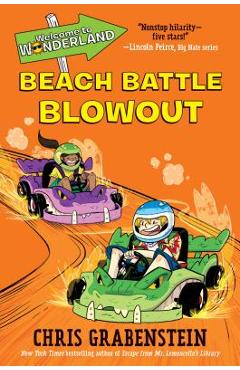Welcome to Wonderland #4: Beach Battle Blowout - Chris Grabenstein