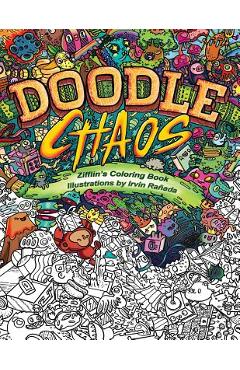 Doodle Chaos: Zifflin\'s Coloring Book - Irvin Ranada