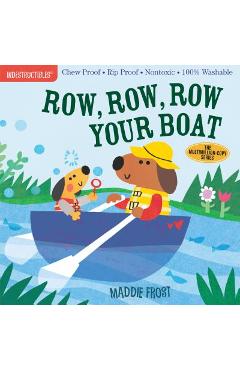 Indestructibles: Row, Row, Row Your Boat - Maddie Frost