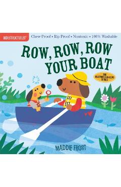 Indestructibles: Row, Row, Row Your Boat - Maddie Frost