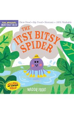Indestructibles: The Itsy Bitsy Spider - Maddie Frost