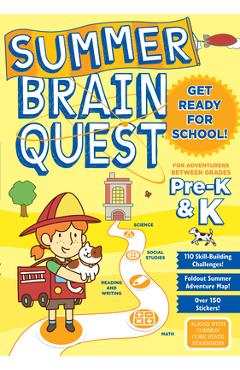 Summer Brain Quest: For Adventures Between Grades Pre-K & K - Workman Publishing